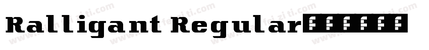 Ralligant Regular字体转换